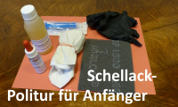 Schellackpolierset fr Anfnger